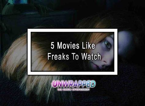 movies like freaks